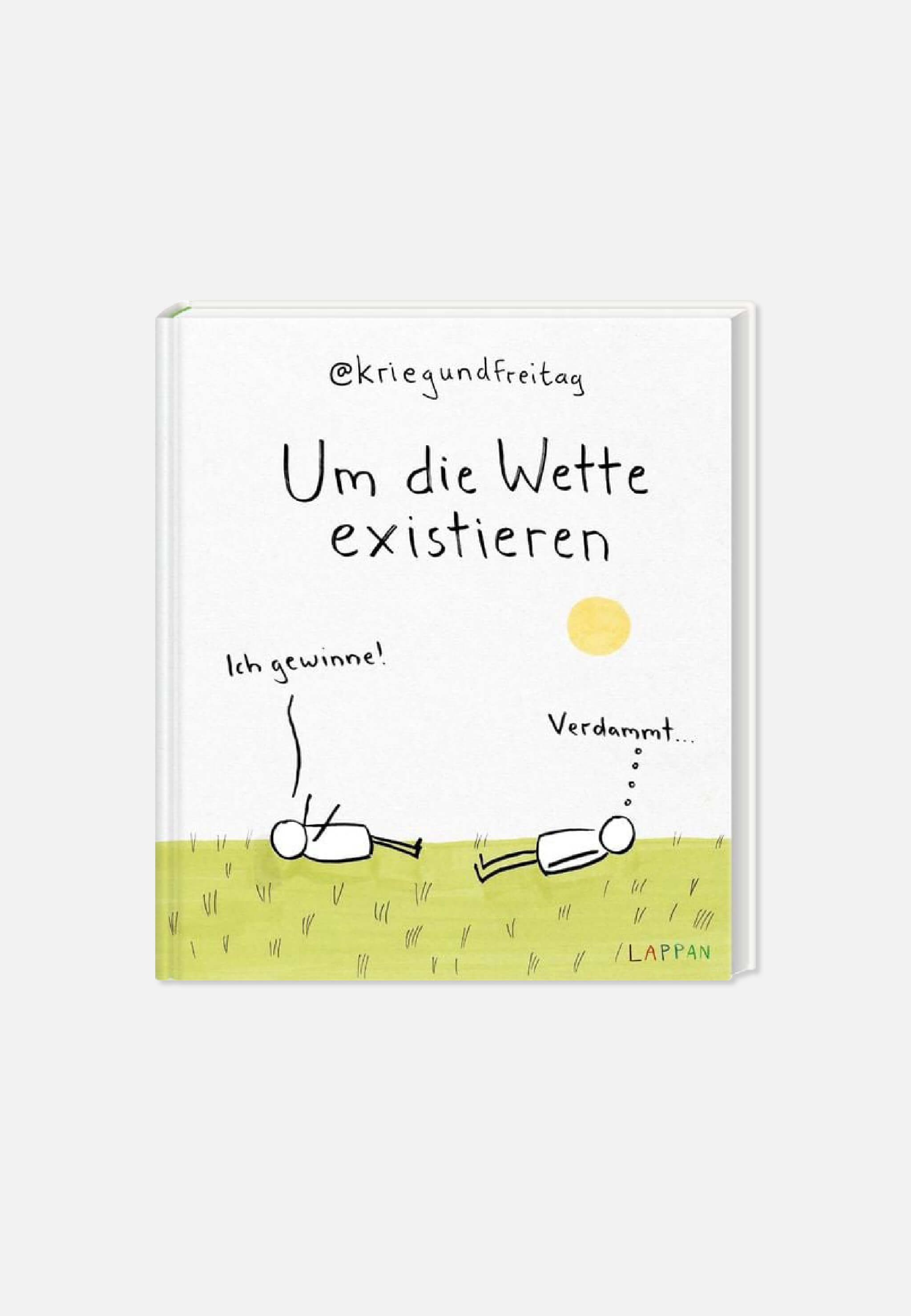 Buch: Um die Wette existieren @kriegundfreitag